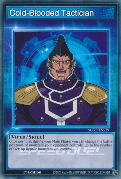 Cold-Blooded Tactician SGX3-ENS19 – Speed Duel GX: Duelists of Shadows