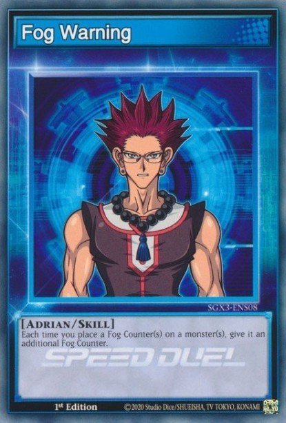 Fog Warning SGX3-ENS08 – Speed Duel GX: Duelists of Shadows